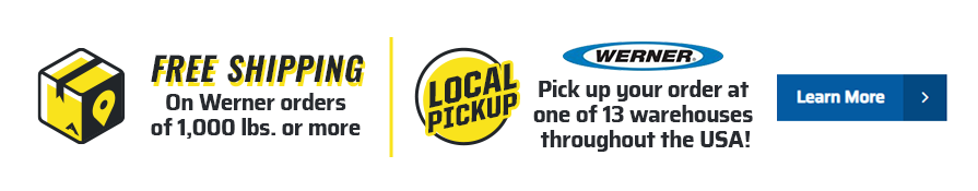 Werner local pick up locations and free shipping